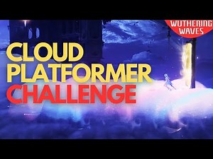 Complete Cloud Platformer Once Challenge Wuthering Waves