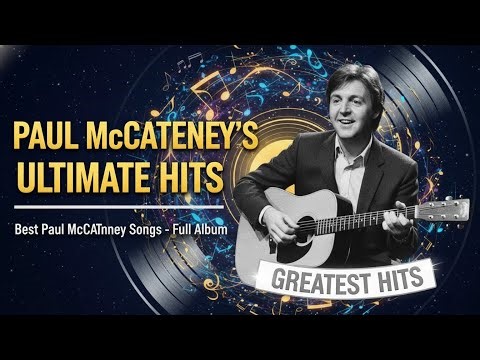 Best Paul McCartney Songs - Paul McCartney Greatest Hits Full Album