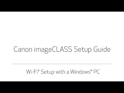imageCLASS Wireless Setup Video for Windows (MF264dw, MF244dw & MF242dw)
