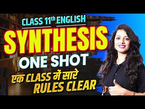 Synthesis One Shot Video English Grammar | Complete Synthesis In One Video✅Complete Rules Explained