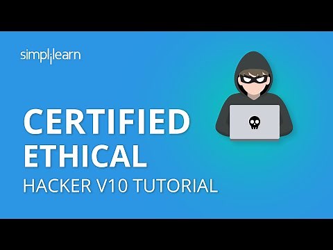 Certified Ethical Hacker V10 Tutorial | CEH V10 Tutorial | CEH V10 Training Video | CEH |Simplilearn