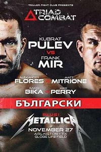 Triller Fight Club Presents: Triad Combat - Pulev vs. Mir - Movie