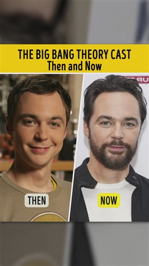 The Big Bang Theory Cast Then and Now | You're Gorgeous