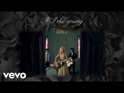 The Band Perry - If I Die Young (Lyric Video)