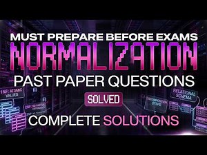 Normalization Past Paper Questions Solved | Must Prepare Before Exams