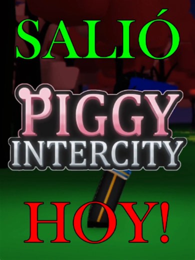 ¡PIGGY INTERCITY ACABA de ser LANZADO! 🐷🏕️ - Roblox #roblox #piggy #meme #minitoonpiggy #piggyintercity #robloxpiggy #piggyroblox #fypppppppppppppp