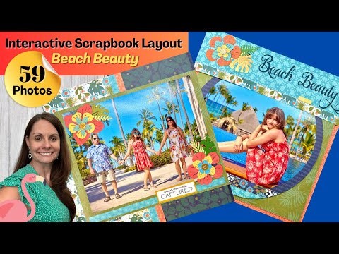 Interactive Scrapbook Pages | Beach Beauty| Tropical Vacation |12x12 Scrapbook Ideas | Flip Pages