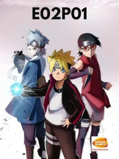 Boruto Next Generations. E02P01 | Boruto: Naruto Next Generations