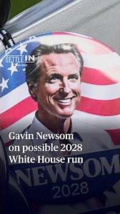 Gavin Newsom on possible 2028 White House run