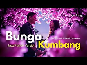 💫 BUNGA DAN KUMBANG–CAMELIA MALIK & REYNOLD PANGGABEAN| JAZZ FUSION VERSION| KANDANG MUSIK LAB