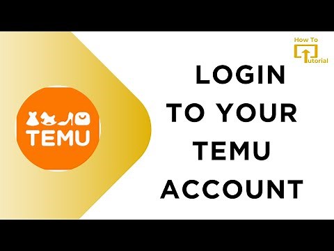How to Log into Your Temu Account - Step-by-Step Guide