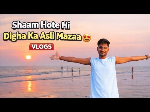 Shaam Hote Hi Digha Ka Asli Mazaa 😍 | Part - 9 | Vlogs | Digha Evening Walk Vlog 🌅 | VivekShawX