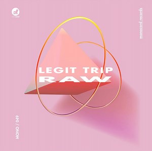 Legit Trip - Raw