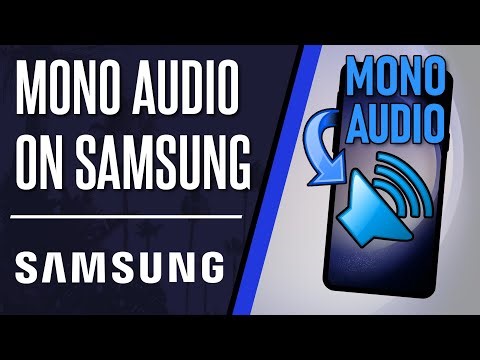 How to Turn ON or Turn OFF Mono Audio on Samsung Phone