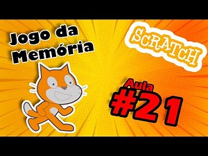 Scratch Aula 21 - Jogo da Memória Parte 2