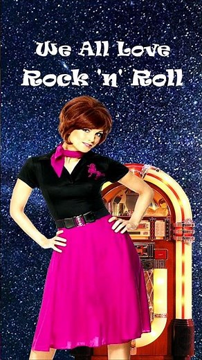 We All Love Rock 'n' Roll (part 3) 1950's nostalgia. Rock 'n' Roll.