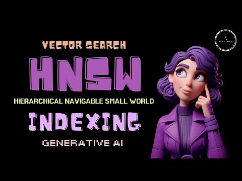 Hierarchical Navigable Small World (HNSW) Indexing Algorithm | Vector Database | Vector Search #ai
