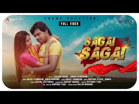 SAGAI SAGAI || NEW SANTALI VIDEO|| LAKHAN SOREN & SONAKI HEMBROM ||