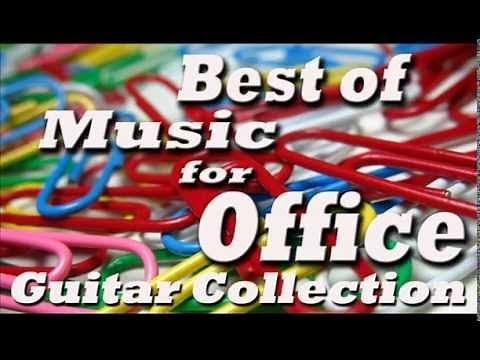 Best of Music for Office - Music At Work : Guitar Collection