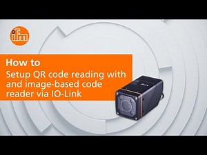 How to setup QR code reading with an image-based code reader via IO Link