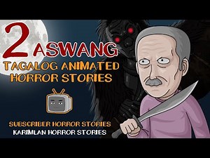 Aswang True Story (Karimlan Animated Horror Stories ) Tagalog - Wak Wak - Tik Tik