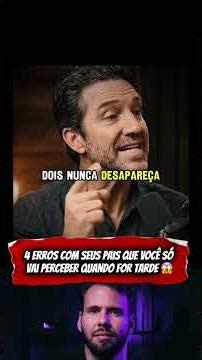 4 Erros Com Seus Pais Que Você Só Vai Perceber Quando For TARDE 😱