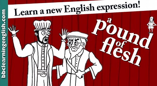 Have you ever demanded your ‘pound of flesh’? This useful English idiom, used by Shakespeare in The Merchant of Venice, is a great British expression for talking about justice and revenge. Watch and tell us about a time when you demanded justice was done! #BBCLearningEnglish #Shakespearespeaks #ESL #ELT #Englishliterature #EnglishGCSE #TheMerchantOfVenice #play #idiom #englishphrases #britishenglish #thebard #vocabulary #Englishvocabulary #IELTS #learnEnglish | BBC Learning English