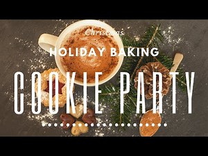 Christmas Baking Music, Cookie Party, Holiday Spirit