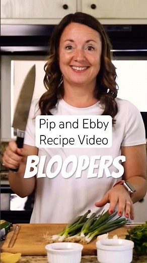 😂 Recipe Video BLOOPERS from the Pip and Ebby kitchen! #bloopers #kitchenfails