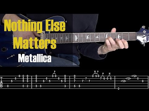 Nothing Else Matters - Metallica. Guitar Tutorial With TABS
