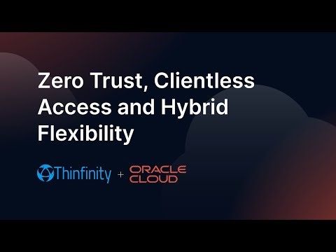 Thinfinity Enterprise VDI on Oracle Cloud: Secure, Fast, and Clientless