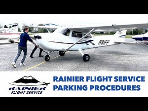 Parking Procedures & Aircraft Securing | Rainier Flight Service