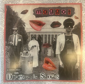 Dazey And The Scouts - Maggot