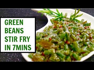 Green Beans Stir-fry in 7 mins. | Quick & Easy Stir-fry Vegetables Recipe Video - Curry for the Soul