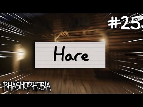 Tortoise and the Hare: Hare | Phasmophobia Weekly Challenge #25