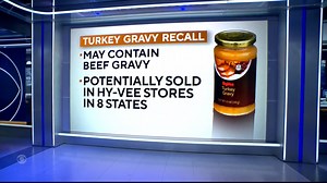 GRAVY RECALL: The FDA is recalling glass jars of Hy-Vee turkey gravy because some actually contain beef gravy, which means a soy allergen is not listed on the label. | CBS Evening News