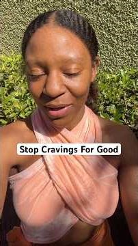 Why You Have Cravings & How To Stop Them
