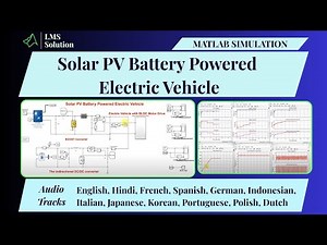 Solar PV Battery Powered Electric Vehicle in MATLAB | Solar PV Battery Powered Electric Vehicle