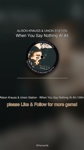 🎵 Alison Krauss & Union Station - When You Say Nothing At All 1994 | Turn it up and let it take you