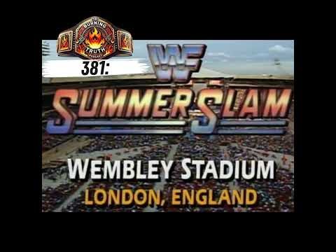 381: WWE SummerSlam 1992 Watch Along - Wembley Stadium Nostalgia & Title Drama 🇬🇧🔥