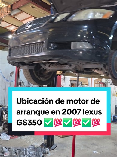 Ubicación del motor de arranque en Lexus GS350 2007