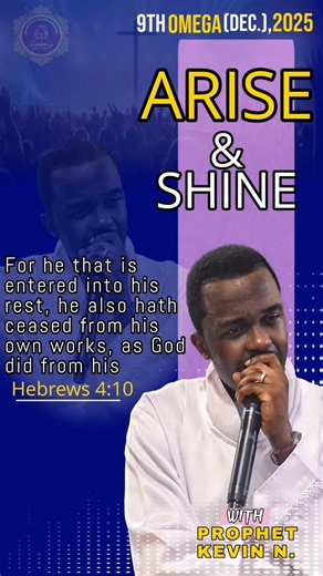 ARISE & SHINE with Prophet Kevin Today, may the mercy, grace, and favor of God rest upon you and grant you all-round rest, in the mighty Name of Jesus Christ. 📖 Hebrews 4:10 | Prophet Kevin OnLine