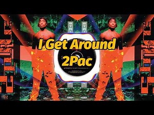 2Pac - I Get Around (Lyrics)