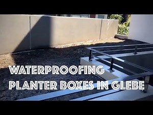 Planter Box Waterproofing in Glebe - Sydney NSW