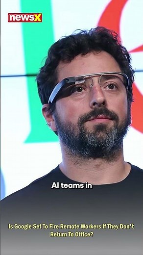 Google's New Policy: Return to Office or Face Job Loss for Remote Workers? | Watch Latest on NewsX