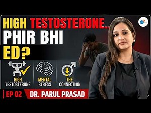 Your Brain Controls Your S*x Life! Mental Health & ED Explained | Dr. Parul Prasad | Josh Talks