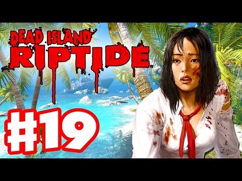 Dead Island Riptide - Gameplay Walkthrough Part 19 - Harlow Boss Fight (PC, XBox 360, PS3)