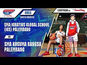 SMA IGNATIUS GLOBAL SCHOOL (IGS) PALEMBANG VS SMA KUSUMA BANGSA PALEMBANG
