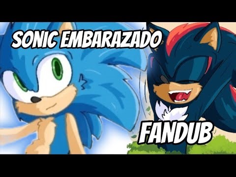 Sonic is pregnant fandub Sonadow
