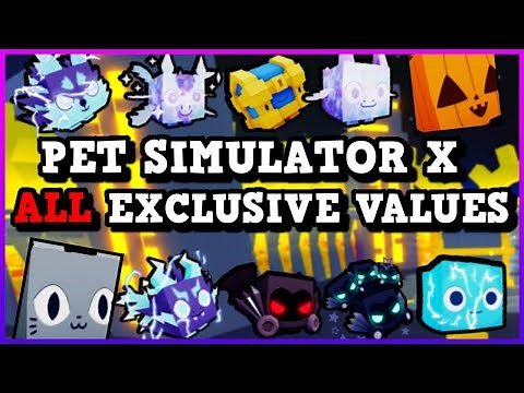 PET SIMULATOR X ALL ✨EXCLUSIVE VALUES✨ *UP TO DATE* - Roblox